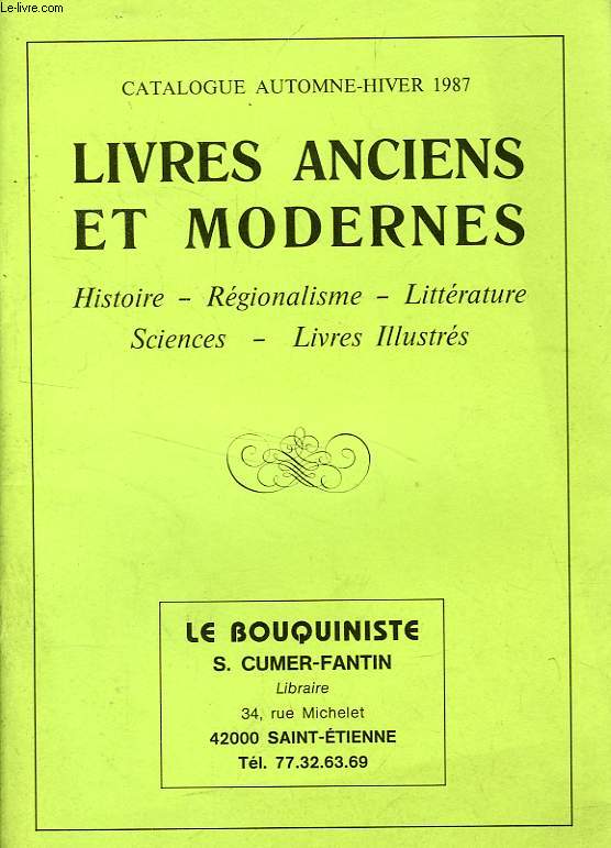 LIVRES ANCIENS ET MODERNES, CATALOGUE AUTOMNE-HIVER 1987