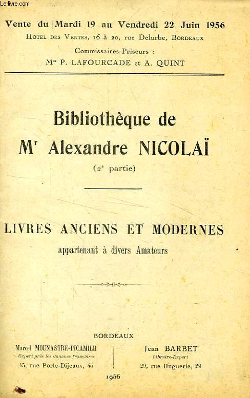 BIBLIOTHEQUE DE M. ALEXADRE NICOLA (2e PARTIE), LIVRES ANCIENS ET MODERNES DE DIVERS AMATEURS