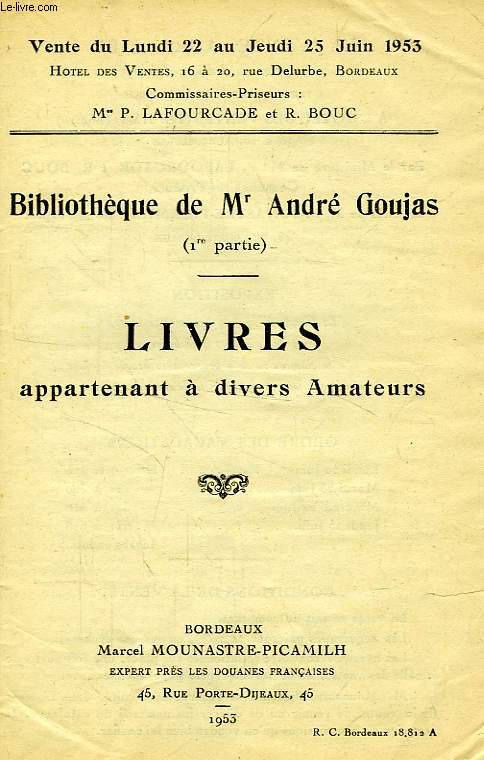 BIBLIOTHEQUE DE Mr ANDRE GOUJAS (Ire PARTIE), LIVRES APPARTENANT A DIVERS AMATEURS, 2 PLAQUETTES
