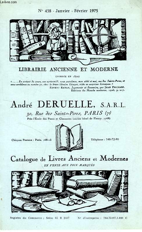 LIBRAIRIE ANCIENNE ET MODERNE ANDRE DELRUELLE, N 438, FEV. 1975 (CATALOGUE)