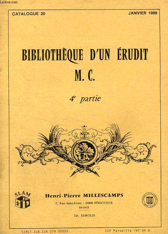 BIBLIOTHEQUE D'UN ERUDIT M.C., 4e PARTIE, CATALOGUE N 20, JAN. 1988