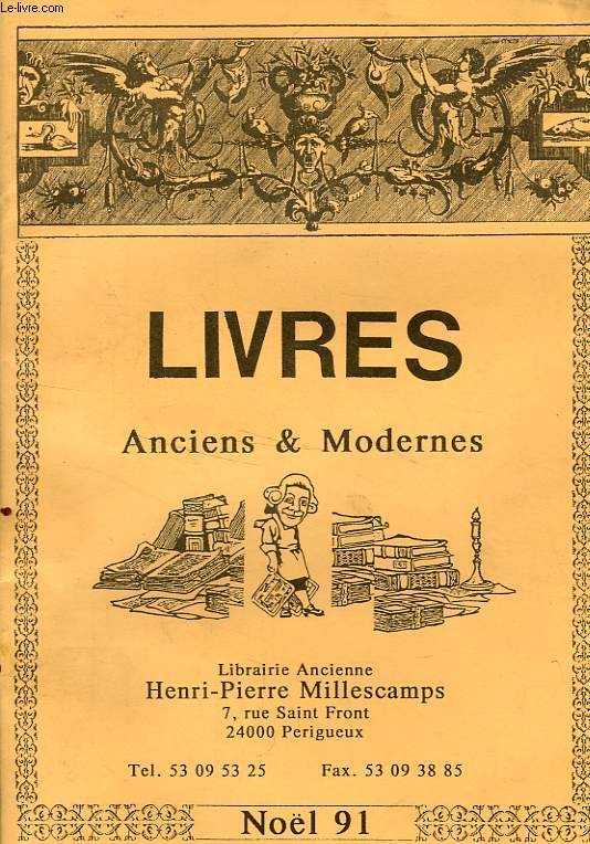 LIVRES ANCIENS & MODERNES, NOEL 1991 (CATALOGUE)