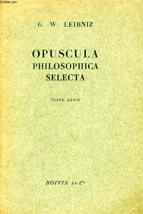 OPUSCULA PHILOSOPHICA SELECTA