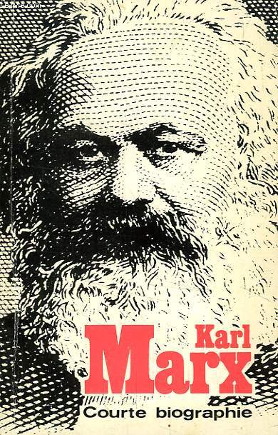 KARL MARX, COURTE BIOGRAPHIE