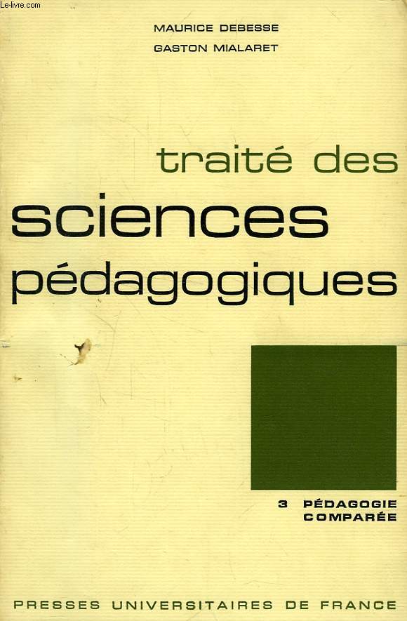 TRAITE DES SCIENCES PEDAGOGIQUES, TOME 3, PEDAGOGIE COMPAREE