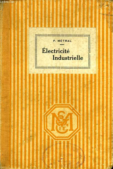 COURS ELEMENTAIRE D'ELECTRICITE INDUSTRIELLE