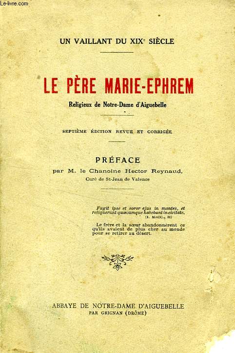 LE PERE MARIE-EPHREM, RELIGIEUX DE NOTRE-DAME D'AIGUEBELLE