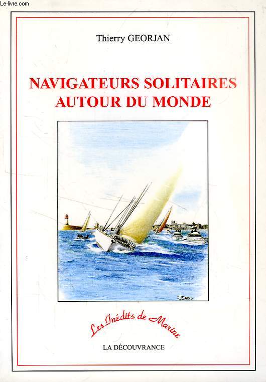 NAVIGATEURS SOLITAIRES AUTOUR DU MONDE