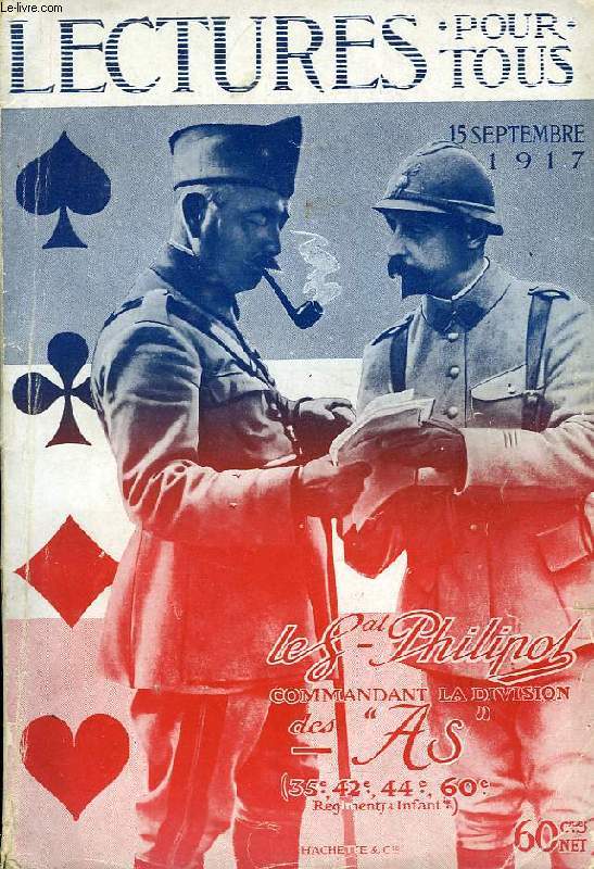 LECTURES POUR TOUS, 15 SEPT. 1917, LE Gal PHILIPOT COMMANDANT DE LA DIVISION DES 'AS'