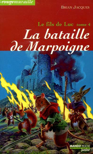 LE FILS DE LUC, TOME 4, LA BATAILLE DE MARPOIGNE