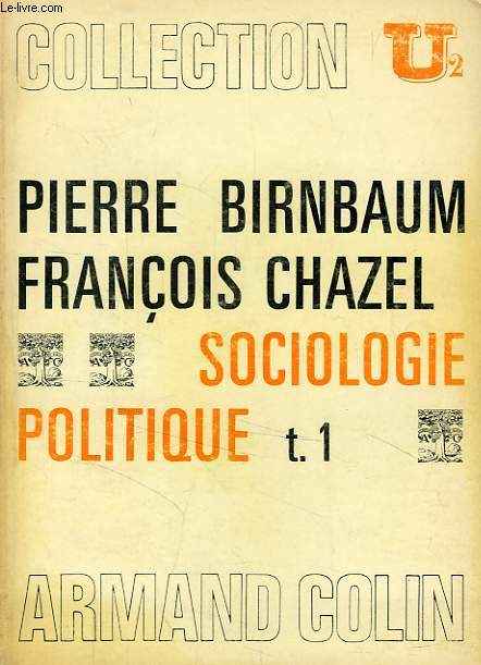 SOCIOLOGIE POLITIQUE, TOME I