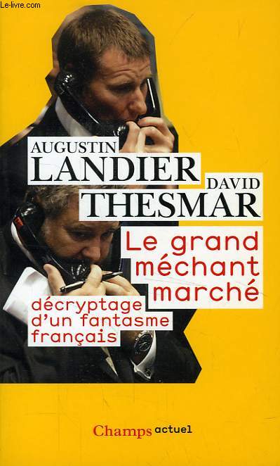 LE GRAND MECHANT MARCHE, DECRYPTAGE D'UN FANTASME FRANCAIS