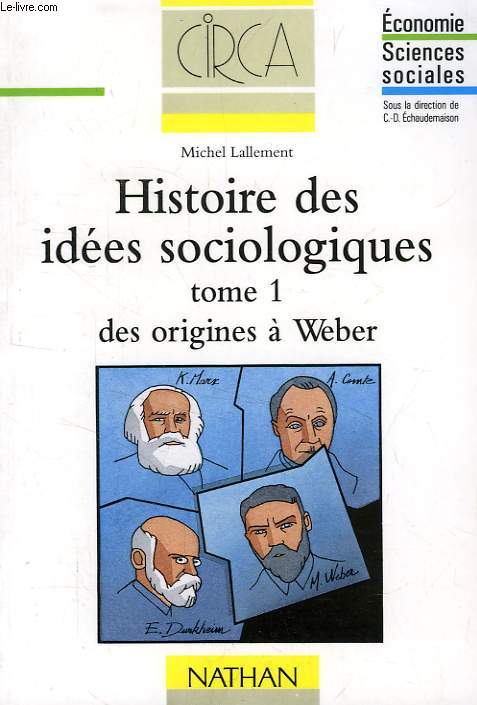 HISTOIRE DES IDEES SOCIOLOGIQUES, 2 TOMES