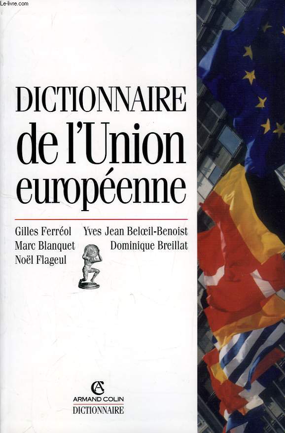 DICTIONNAIRE DE L'UNION EUROPEENNE