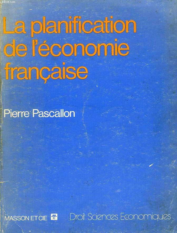 LA PLANIFICATION DE L'ECONOMIE FRANCAISE