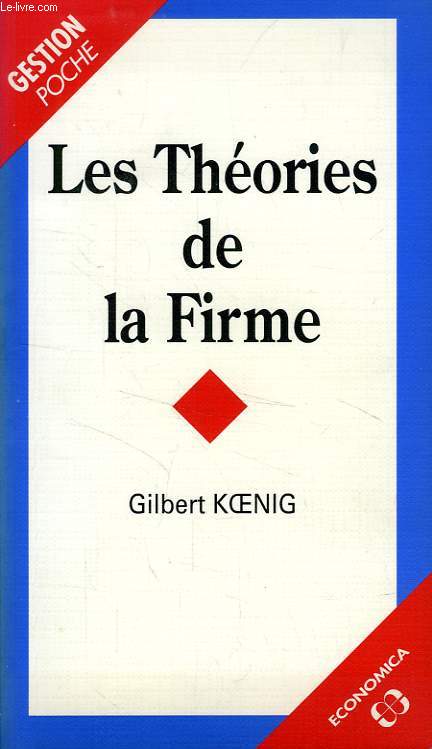 LES THEORIES DE LA FIRME