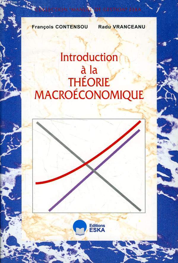 INTRODUCTION A LA THEORIE MACROECONOMIQUE