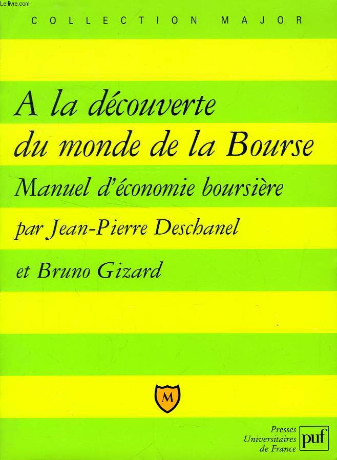 A LA DECOUVERTE DU MONDE DE LA BOURSE