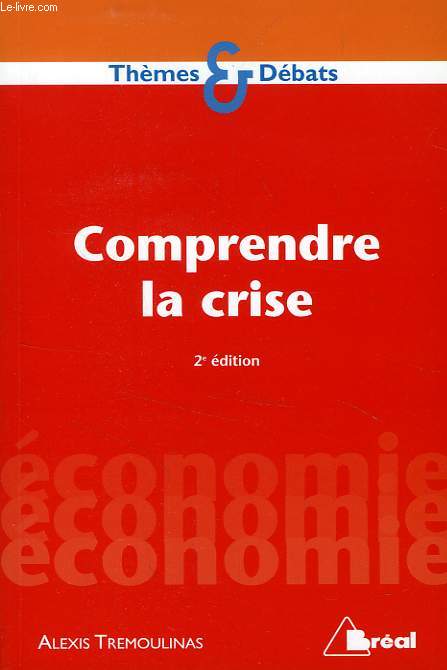 COMPRENDRE LA CRISE