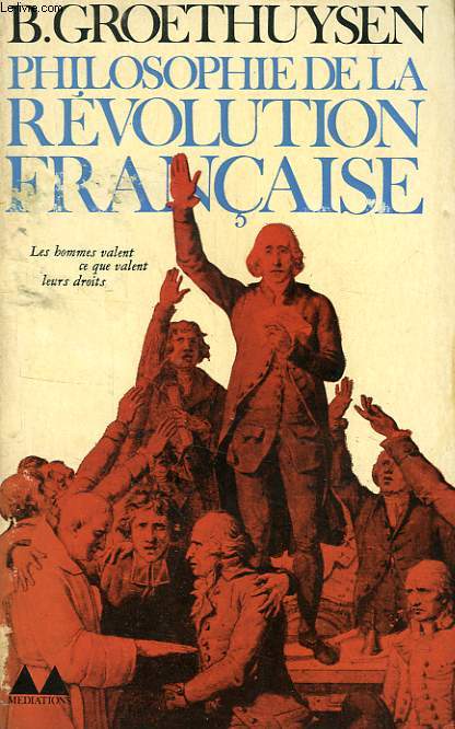 PHILOSOPHIE DE LA REVOLUTION FRANCAISE