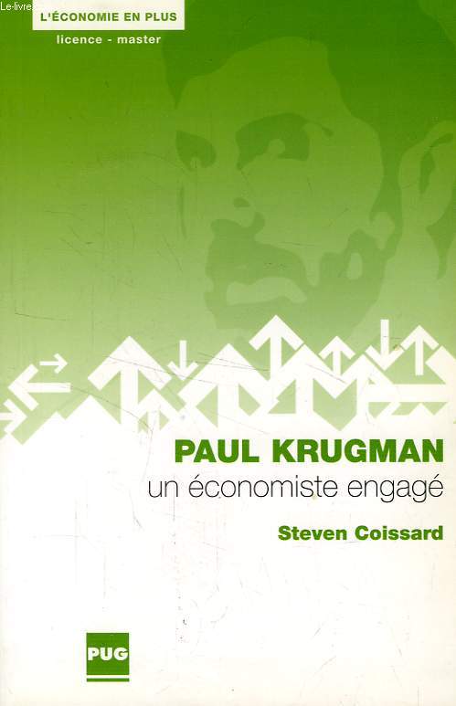 PAUL KRUGMAN, UN ECONOMISTE ENGAGE