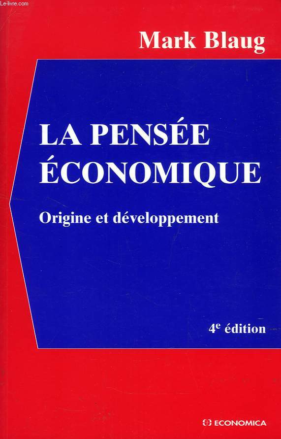 LA PENSEE ECONOMIQUE, ORIGINE ET DEVELOPPEMENT