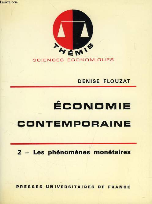 ECONOMIE CONTEMPORAINE, TOME 2, LES PHENOMENES MONETAIRES
