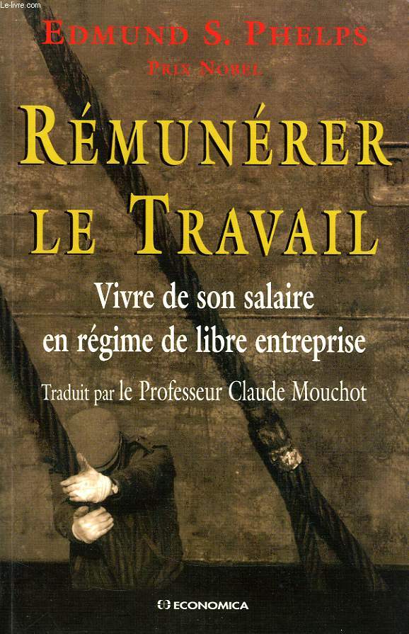 REMUNERER LE TRAVAIL, VIVRE DE SON SALAIRE EN REGIME DE LIBRE ENTREPRISE