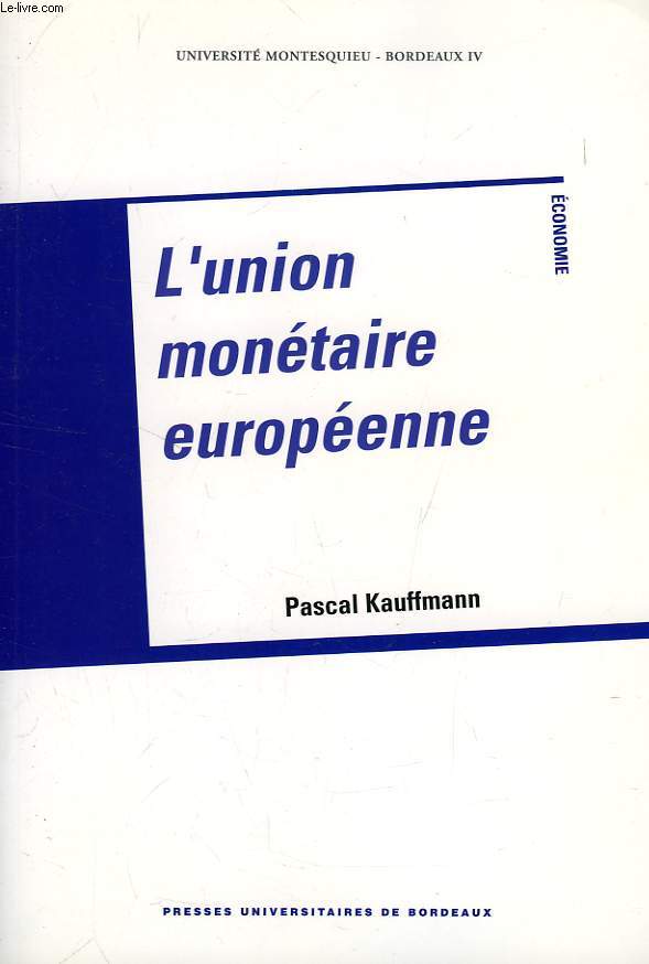 L'UNION MONETAIRE EUROPEENNE