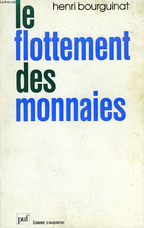 LE FLOTTEMENT DES MONNAIES