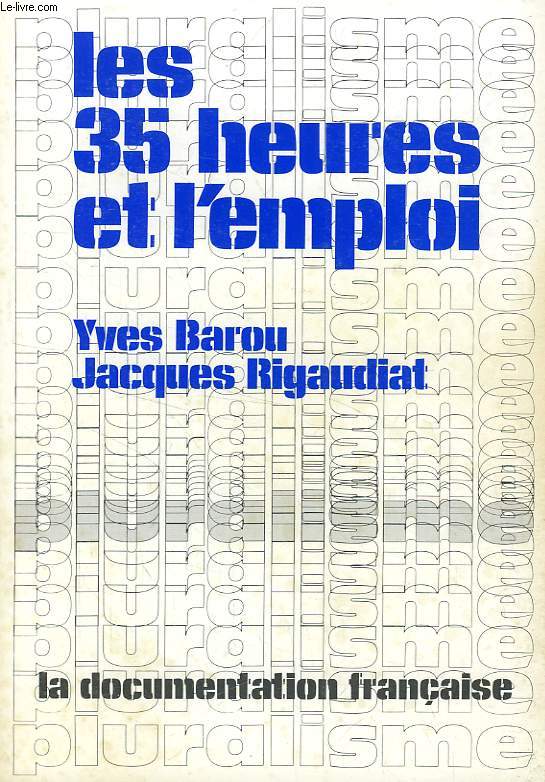 LES 35 HEURES ET L'EMPLOI