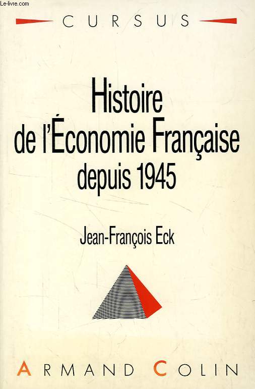 HISTOIRE DE L'ECONOMIE FRANCAISE DEPUIS 1945