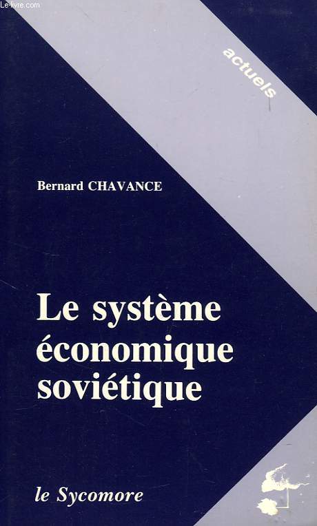 LE SYSTEME ECONOMIQUE SOVIETIQUE