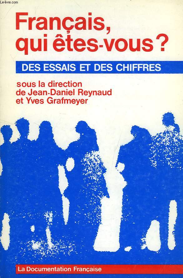 FRANCAIS, QUI ETES-VOUS ?, DES ESSAIS ET DS CHIFFRES