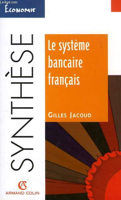 LE SYSTEME BANCAIRE FRANCAIS