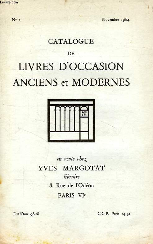 CATALOGUE DE LIVRES D'OCCASION ANCIENS ET MODERNES, n 1, NOV. 1964