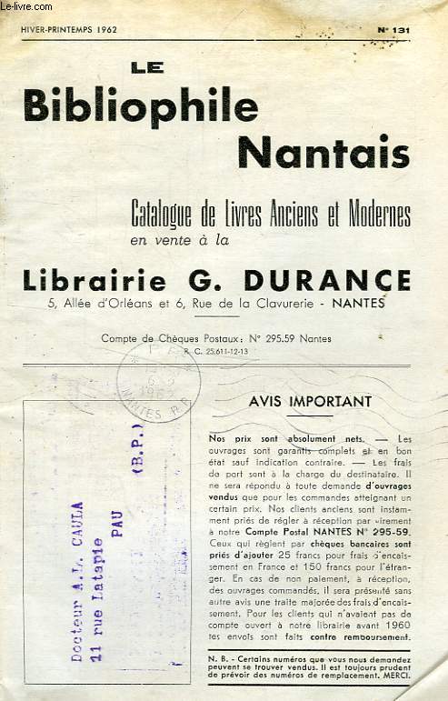 LE BIBLIOPHILE NANTAIS, CATALOGUE DE LIVRES ANCIENS ET MODERNES, N 131, HIVER-PRINTEMPS 1962