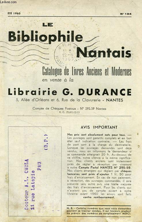 LE BIBLIOPHILE NANTAIS, CATALOGUE DE LIVRES ANCIENS ET MODERNES, N 134, ETE 1963