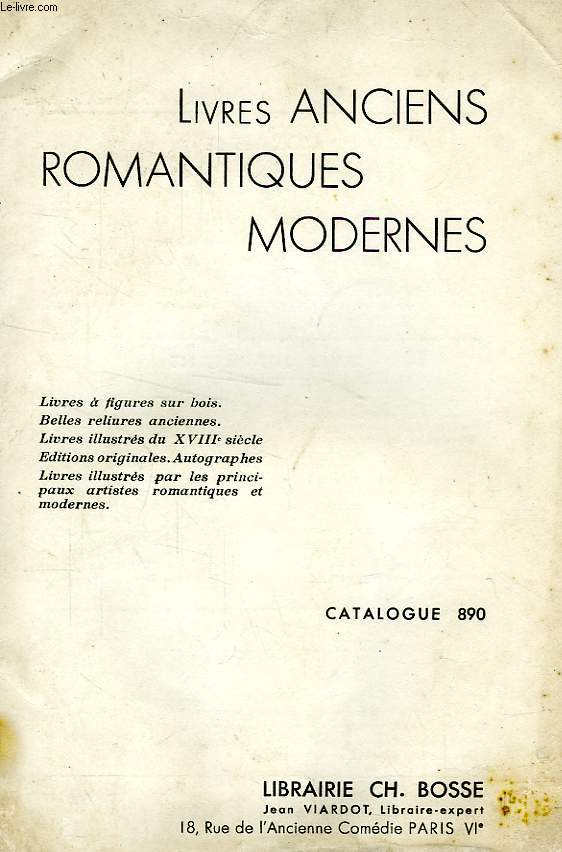 LIVRES ANCIENS, ROMANTIQUES, MODERNES, CATALOGUE 890
