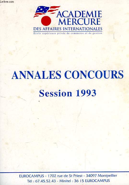 ACADEMIE MERCURE DES AFFAIRES INTERNATIONALES, ANNALES DES CONCOURS SESSION 1993