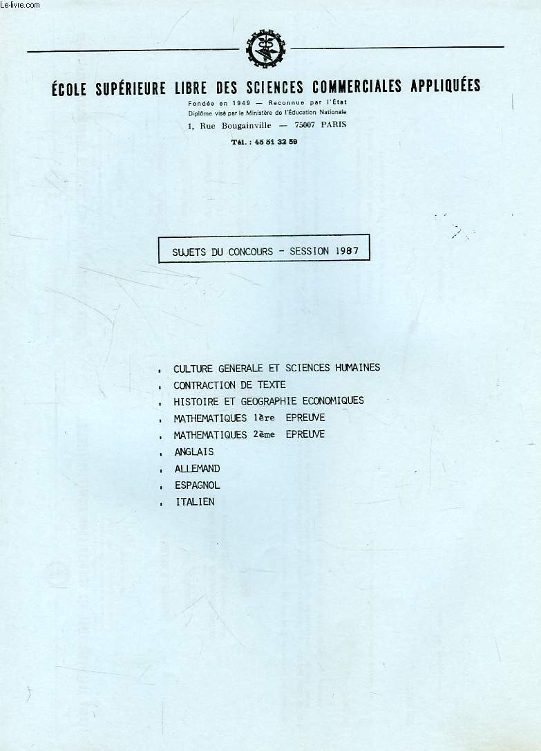 ECOLE SUPERIEURE LIBRE DES SCIENCES COMMERCIALES APPLIQUEES, SUJETS DES CONCOURS, 1987