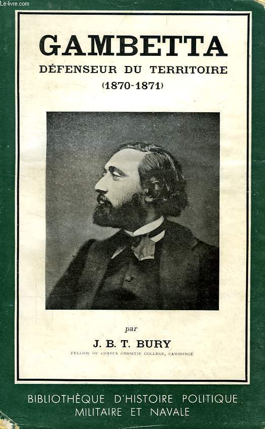 GAMBETTA, DEFENSEUR DU TERRITOIRE (1870-1871)