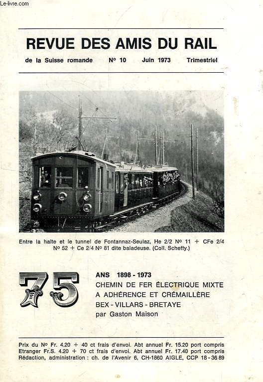 REVUE DES AMIS DU RAIL DE LA SUISSE ROMANDE, N 10, JUIN 1973