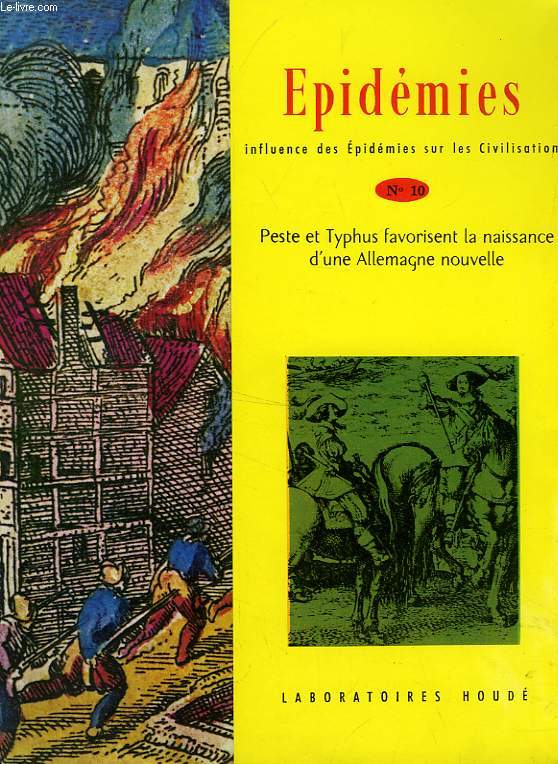 EPIDEMIES, N 10, PESTE ET TYPHUS FAVORISENT LA NAISSANCE D'UNE ALLEMAGNE NOUVELLE