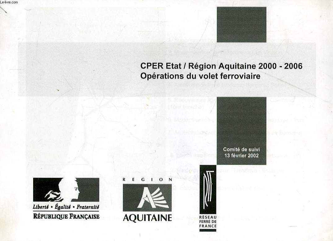 CPER ETAT / REGION AQUITAINE 2000-2006, OPERATIONS DU VOLET FERROVIAIRE