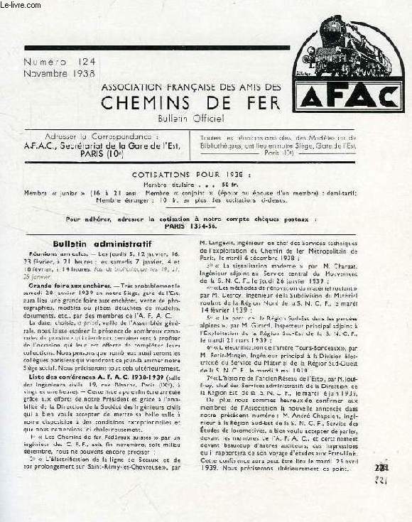 CHEMINS DE FER, N 124, NOV. 1938, REVUE DE L'ASSOCIATION FRANCAISE DES AMIS DES CHEMINS DE FER
