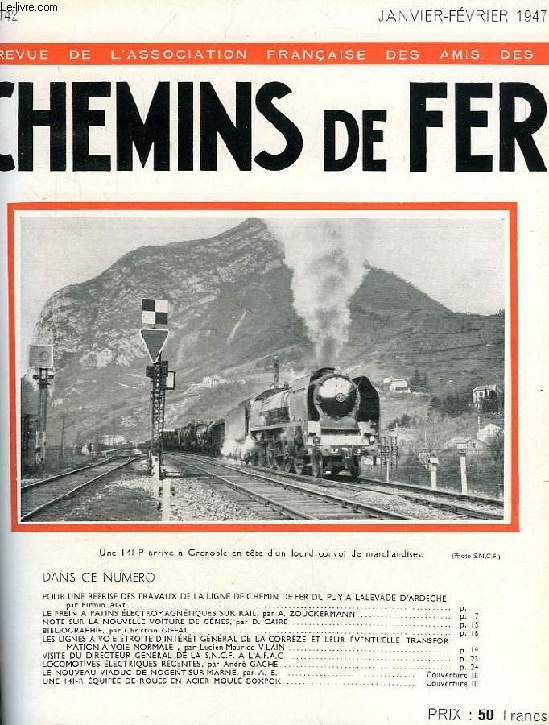 CHEMINS DE FER, N 142, JAN.-FEV. 1947, REVUE DE L'ASSOCIATION FRANCAISE DES AMIS DES CHEMINS DE FER
