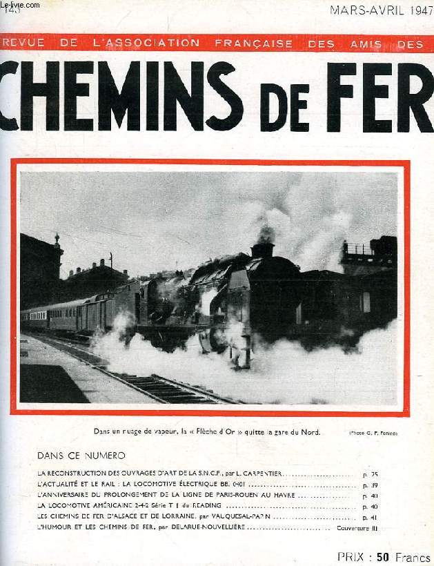 CHEMINS DE FER, N 143, MARS-AVRIL 1947, REVUE DE L'ASSOCIATION FRANCAISE DES AMIS DES CHEMINS DE FER
