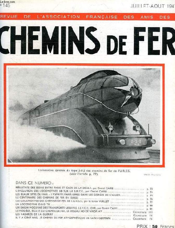 CHEMINS DE FER, N 145, JUILLET-AOUT 1947, REVUE DE L'ASSOCIATION FRANCAISE DES AMIS DES CHEMINS DE FER