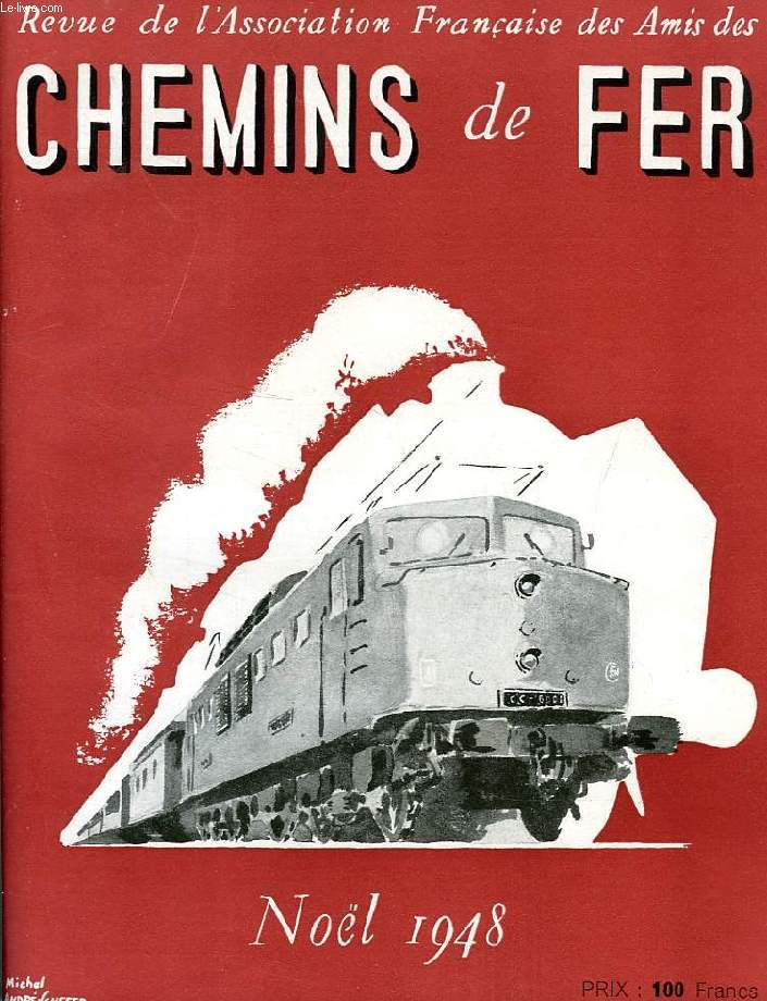 CHEMINS DE FER, N 153, NOV.-DEC. 1948, N DE NOL, REVUE DE L'ASSOCIATION FRANCAISE DES AMIS DES CHEMINS DE FER